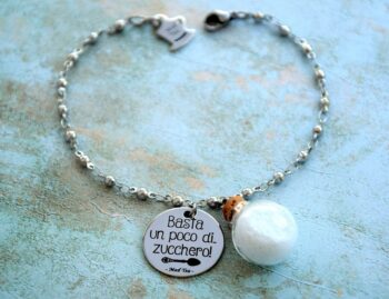 BRACCIALE "BASTA UN POCO DI ZUCCHERO"